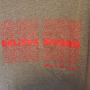 BELIEVE WOMEN tshirt